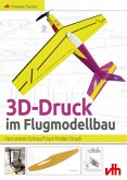 3D-Druck im Flugmodellbau