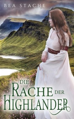 Die Rache der Highlander - Stache, Bea