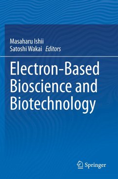 Electron-Based Bioscience and Biotechnology
