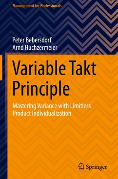 Variable Takt Principle - Bebersdorf, Peter;Huchzermeier, Arnd