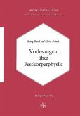 Vorlesungen über Festkörperphysik (eBook, PDF) Vorlesungen über Festkörperphysik (eBook, PDF)