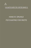 Psychiatrie für Ärzte (eBook, PDF) Psychiatrie für Ärzte (eBook, PDF)