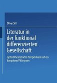 Literatur in der funktional differenzierten Gesellschaft (eBook, PDF)