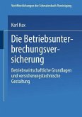 Die Betriebs Unterbrechungs Versicherung (eBook, PDF)