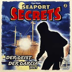 Seaport Secrets 2 – Der Geist der Garcia Teil 1 (MP3-Download) - Behnke, Katja