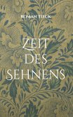 Zeit des Sehnens