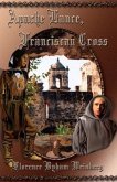 Apache Lance, Franciscan Cross (eBook, ePUB)