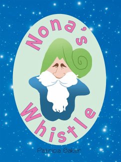 Nona's Whistle (eBook, ePUB) - Baker, Patricia