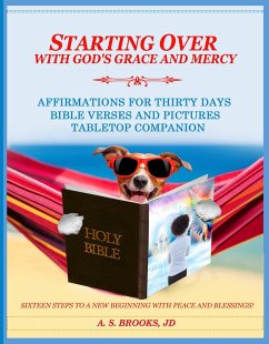 Cover Starting Over with Starting with God's Grace and Mercy - Affirmations for Thirty Days Bible Verse and Pictures, Tabletop Companion (eBook, ePUB)