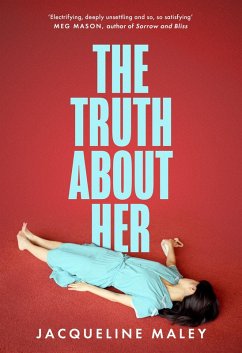 The Truth about Her (eBook, ePUB) - Maley, Jacqueline
