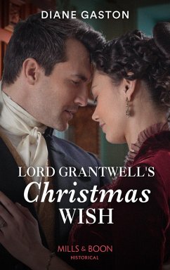 Lord Grantwell's Christmas Wish (Mills & Boon Historical) (Captains of Waterloo, Book 2) (eBook, ePUB) - Gaston, Diane