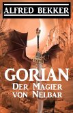 Gorian - Der Magier von Nelbar (eBook, ePUB)