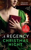 A Regency Christmas Night: The Mistletoe Wager / A Regency Christmas Carol (eBook, ePUB)