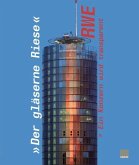 RWE >- Ein Konzern wird transparent (eBook, PDF) RWE >- Ein Konzern wird transparent (eBook, PDF)