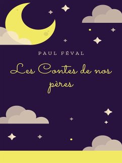 Les Contes de nos pères (eBook, ePUB)