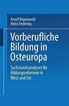 Vorberufliche Bildung in Osteuropa (eBook, PDF) - Bojanowski, Arnulf; Dedering, Heinz