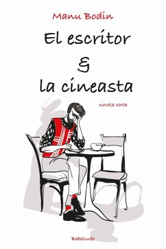 Cover El Escritor & La Cineasta (Novela corta/Ficción general) (eBook, ePUB)