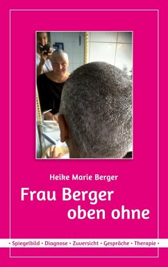Frau Berger - oben ohne - Berger, Heike Marie