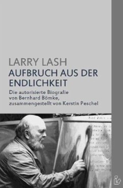 AUFBRUCH AUS DER ENDLICHKEIT - Lash, Larry;Peschel, Kerstin