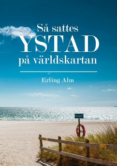 Så sattes Ystad på världskartan (eBook, ePUB)