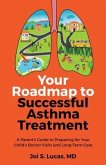 Your Roadmap to Successful Asthma Treatment (eBook, ePUB)