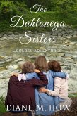 The Dahlonega Sisters: Golden Adventures (eBook, ePUB)