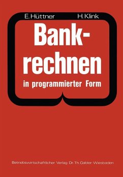 Bankrechnen in programmierter Form (eBook, PDF) - Hüttner, Erich; Klink, Hans