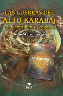 Las guerras del Alto Karabaj - El decorado y su reverso (eBook, ePUB) - Lorgé, Jean-Marie