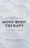 Mind/Body Therapy: Visual, Auditory, Kinesthetic-NLP (eBook, ePUB)