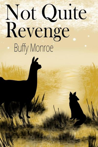 Not Quite Revenge (Not Quite Series) (eBook, ePUB)