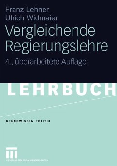 Vergleichende Regierungslehre (eBook, PDF) - Lehner, Franz; Widmaier, Ulrich