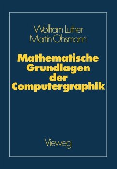 Mathematische Grundlagen der Computergraphik (eBook, PDF) - Luther, Wolfgang