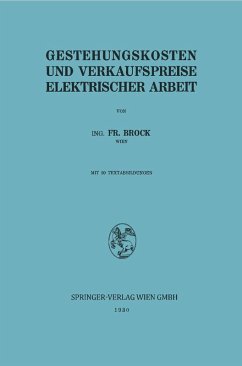 Gestehungskosten und Verkaufspreise elektrischer Arbeit (eBook, PDF) - Brock, Friedrich