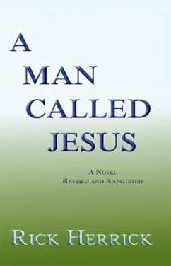 A Man Called Jesus, A Novel, Revised and Annotated (eBook, ePUB)