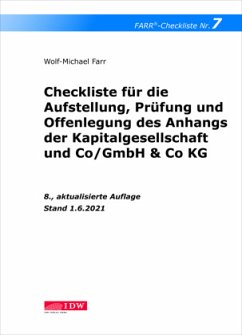 Checkliste 7 für die Aufstellung, Prüfung und Offenlegung des Anhangs der Kapitalgesellschaft und Co/GmbH & Co KG - Farr, Wolf-Michael