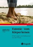 Eutonie - vom Körper lernen (eBook, ePUB)