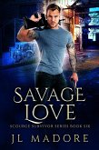 Savage Love (Scourge Survivor Series, #6) (eBook, ePUB)