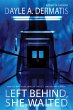 Left Behind, She Waited (eBook, ePUB) - Bild 1