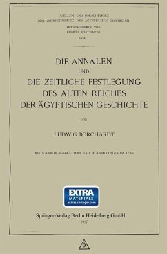 Die Annalen und Die Zeitliche Festlegung des Alten Reiches der Ägyptischen Geschichte (eBook, PDF) - Borchardt, Ludwig