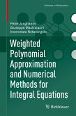Weighted Polynomial Approximation and Numerical Methods for Integral Equations (eBook, PDF)