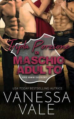 Tripla Porzione di Maschio Adulto (eBook, ePUB) - Vale, Vanessa