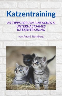 Katzentraining (eBook, ePUB) - Sternberg, Andre