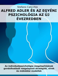 Alfred Adler és az egyéni pszichológia az új évezredben (eBook, ePUB) - Calicchio, Stefano