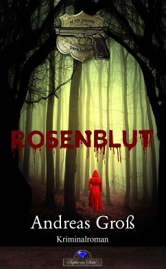 Rosenblut (eBook, ePUB) - Groß, Andreas