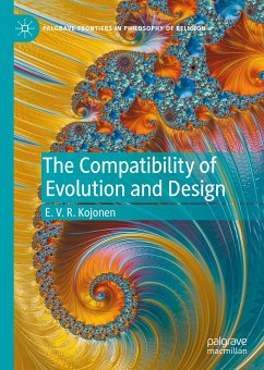 The Compatibility of Evolution and Design (eBook, PDF) - Kojonen, E. V. R.