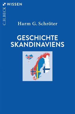 Geschichte Skandinaviens (eBook, ePUB) - Schröter, Harm G.