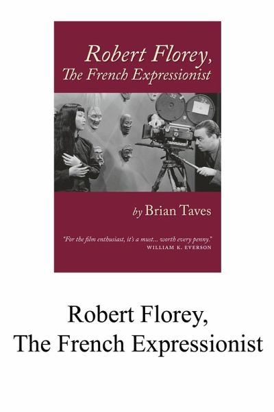 Robert Florey, the French Expressionist (eBook, ePUB) Robert Florey, the French Expressionist (eBook, ePUB)