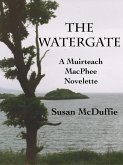 The Watergate (Muirteach MacPhee Mysteries, #2.5) (eBook, ePUB)