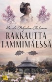Rakkautta Tammimäessä (eBook, ePUB) Rakkautta Tammimäessä (eBook, ePUB)