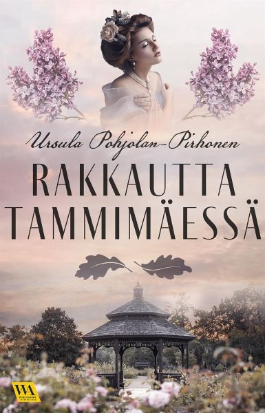 Rakkautta Tammimäessä (eBook, ePUB) Rakkautta Tammimäessä (eBook, ePUB)
